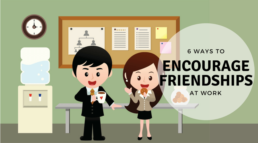 6 ways to encourage friendships at work illustration