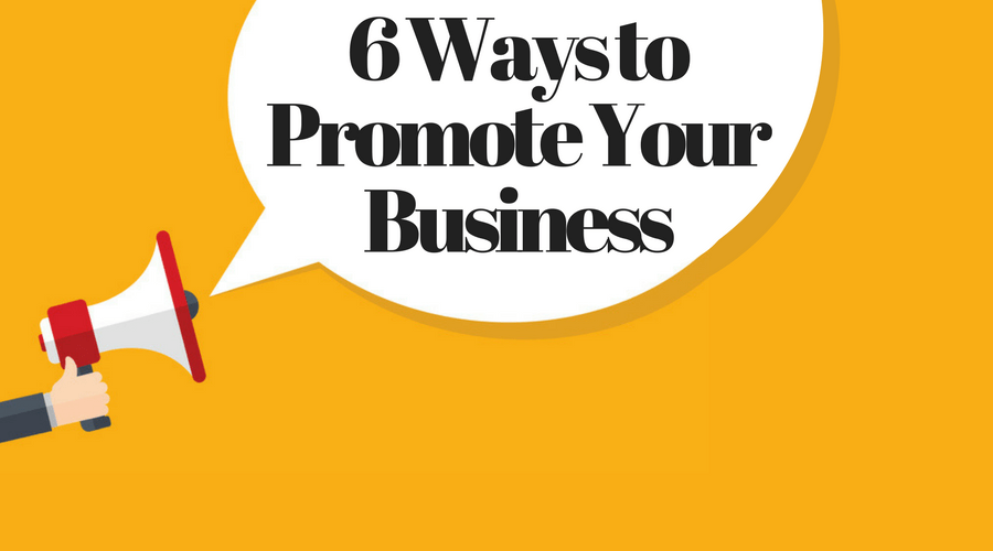 6 Ways to Promote Your Business | Workful