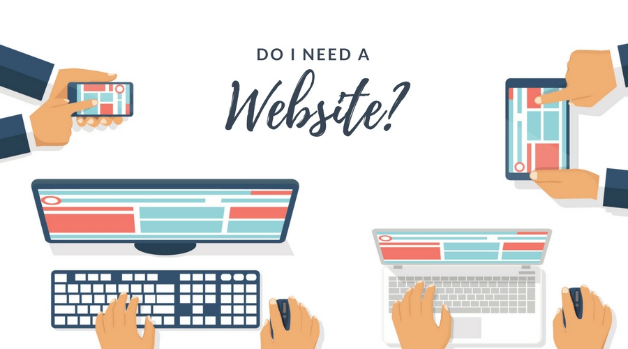 graphic of do i need a website, illustration of hands using laptop, computer, tablet and mobile phone