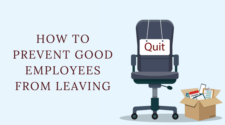 how to prevent good employees from leaving, business chair with quit message from employee or boss