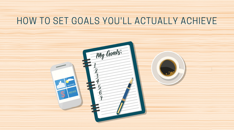 how to set goals you'll actually achieve illustration