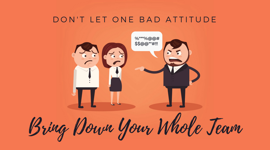 don't let one bad attitude bring down your whole team illustration